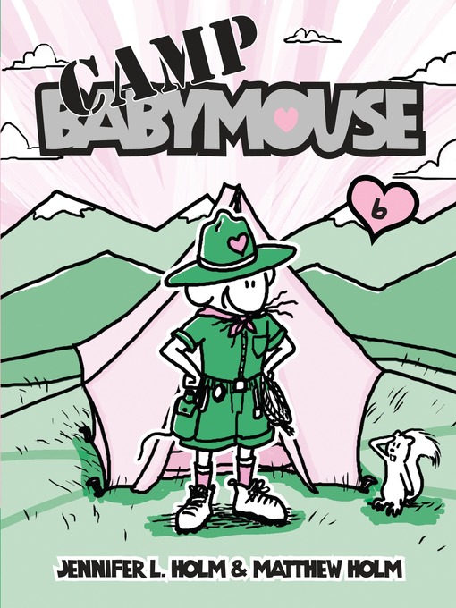 Jennifer L. Holm创作的Camp Babymouse作品的详细信息 - 可供借阅
